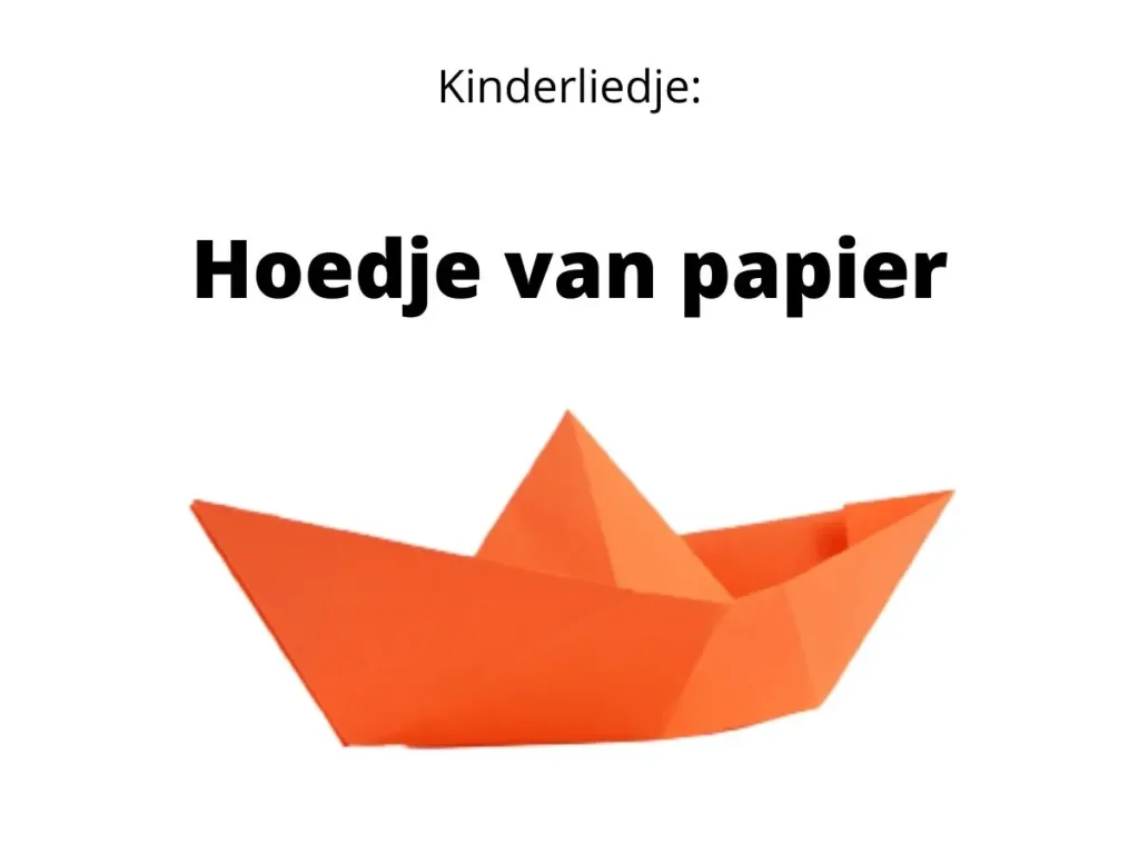 Hoedje van papier - Kinderliedje