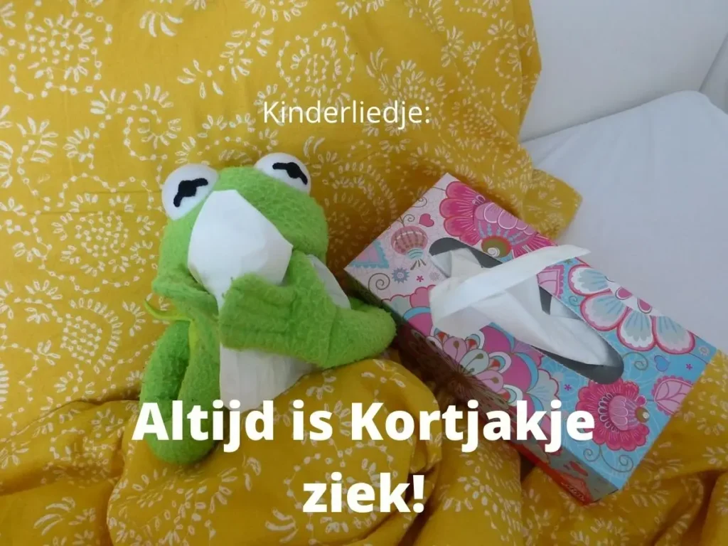 Altijd is Kortjakje ziek!
