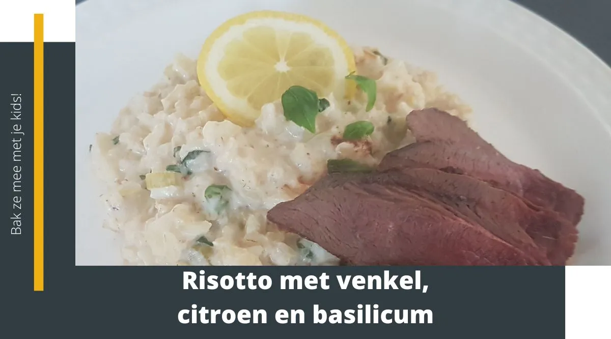 Risotto met venkel, citroen en basilicum